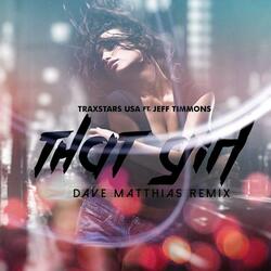That Girl (Dave Matthias Remix) [feat. Jeff Timmons]