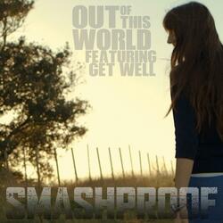 Out of This World (feat. Get Well)