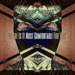 Where Is It Most Comfortable for You
