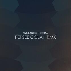 Pepsee Colah (Remix) [feat. Peekaa]