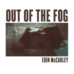Out of the Fog