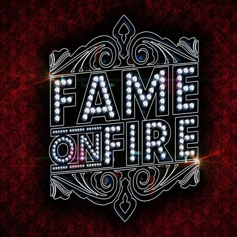 Fame on Fire