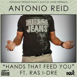 Hands That Feed You (feat. Ras I-Dre)