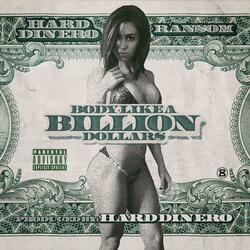 Body Like a Billion Dollars (feat. Ransom)