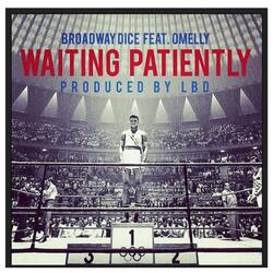 Waiting Patiently (feat. Omelly)