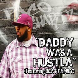 Daddy Was a Hustla (feat. Beat Family)