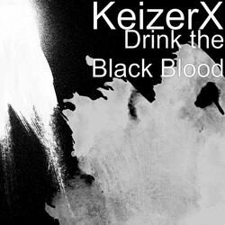 Drink the Black Blood