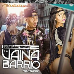 La Vaina Del Barrio (feat. Padrino)