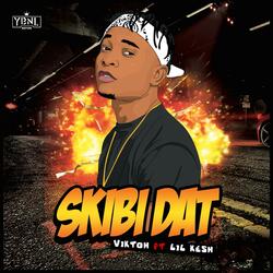 Skibi Dat (feat. Lil Kesh)