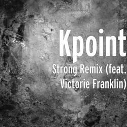 Strong (Remix) [feat. Victorie Franklin]