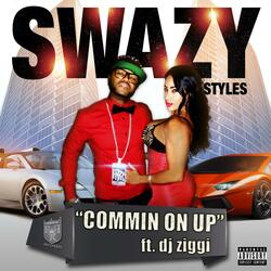 Commin oN up! (feat. DJ Ziggi)