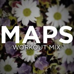 Maps (Extended Workout Mix)