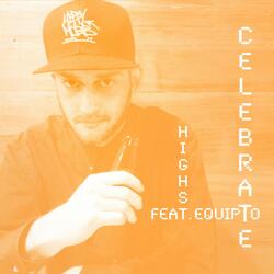 Celebrate (feat. Equipto)