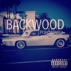 Backwood (feat. Showbanga)
