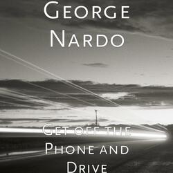 Get off the Phone and Drive