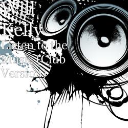 Listen to the Music (Club Version)