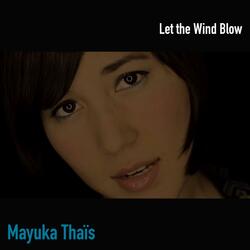 Let the Wind Blow