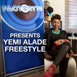 Factory78 Presents Yemi Alade Freestyle
