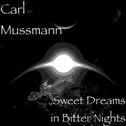 Sweet Dreams in Bitter Nights