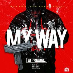 Don't Come Around My Way