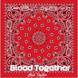 Blood Together (feat. Michy Slick, Red Rum, Dose-D'don & Coach Nym)
