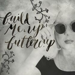 Build Me up Buttercup / Blank Space / Waiting in Vain