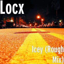 Icey (Rough Mix)