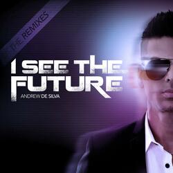 I See the Future (Extended Mix)