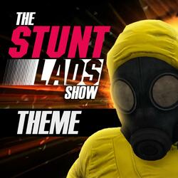 The Stunt Lads Show Theme