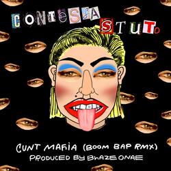 Cuntmafia Anthem (Boom Bap Remix) [feat. Blahzae Onae]