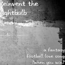 A Fantasy Football Love Song (When You Win)