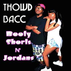 Booty Shorts n Jordans (feat. S.A)