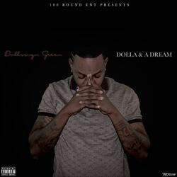 Dolla & a DreaM (feat. Big Quis)