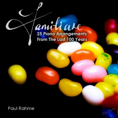 Familiare: 25 Piano Arrangements from the Last 100 Years