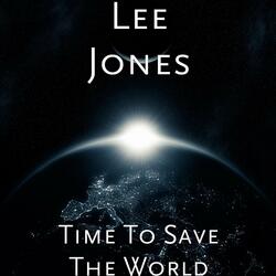 Time to Save the World
