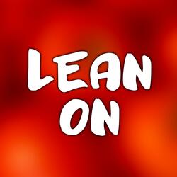 Lean On (Clean Version)