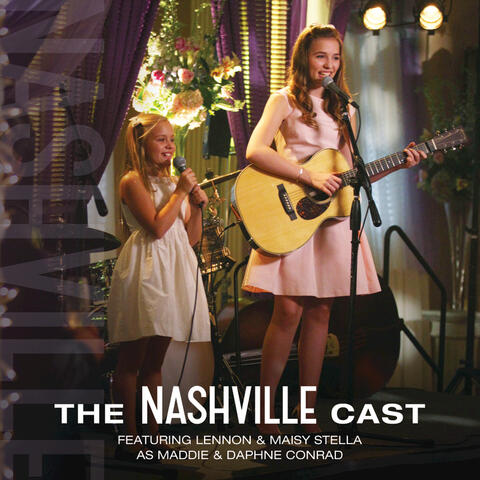Nashville Cast & Lennon & Maisy