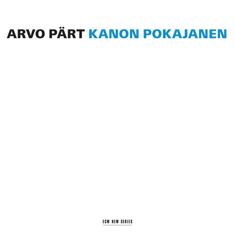 Pärt: Kanon Pokajanen
