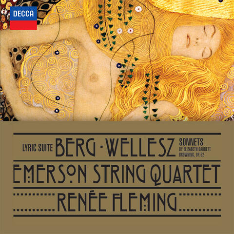 Berg: Lyric Suite; Wellesz: Sonnets By Elizabeth Barrett Browning, Op.52