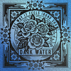 The Way It Feels (Road Show)