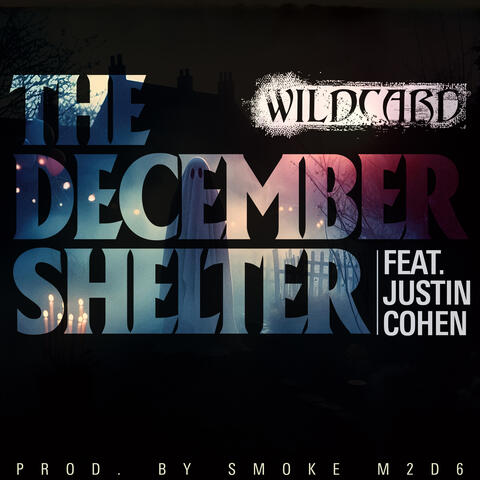 The December Shelter (feat. Justin Cohen)