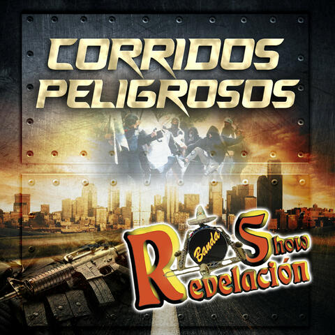 Corridos Peligrosos