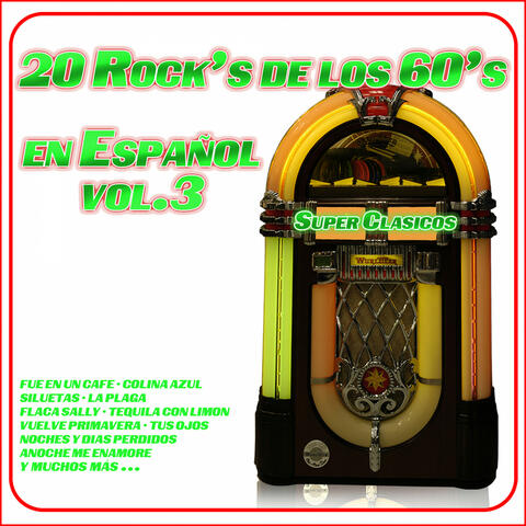 20 Rock's de los 60's en Español  Vol. 3