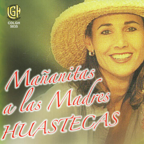 Mananitas A Las Madres Huastecas