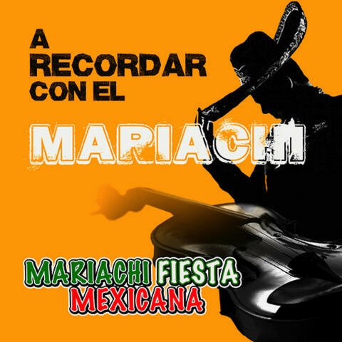 A Recordar Con El Mariachi
