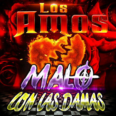 Malo Con Las Damas