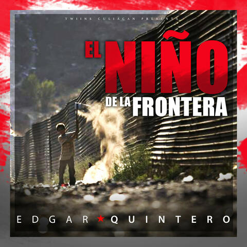 El Nino De La Frontera