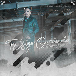 Te Sigo Queriendo