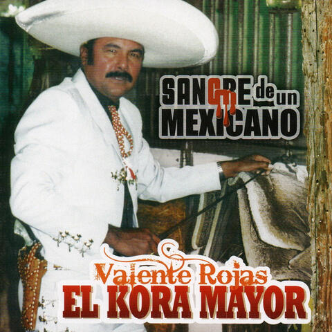 Sangre De Un Mexicano