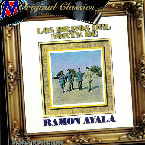 Los Bravos del Norte de Ramón Ayala